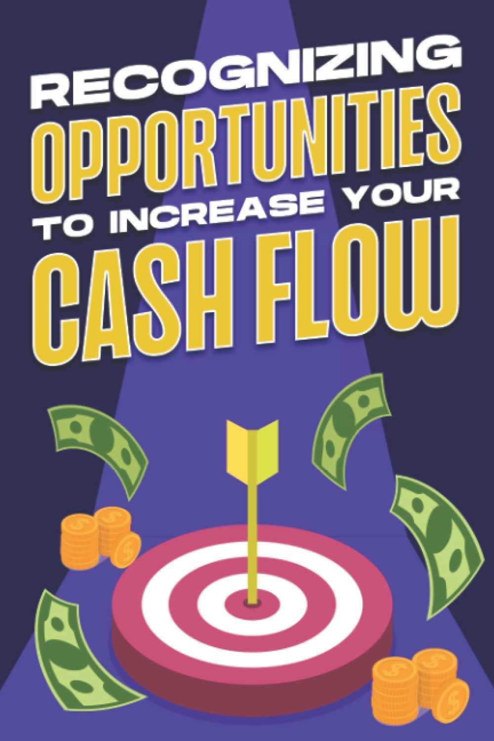 rrecognizing opportunities to increase your cash flow 1st edition d.k. hawkins b0bpgmwcwp, 979-8367619058