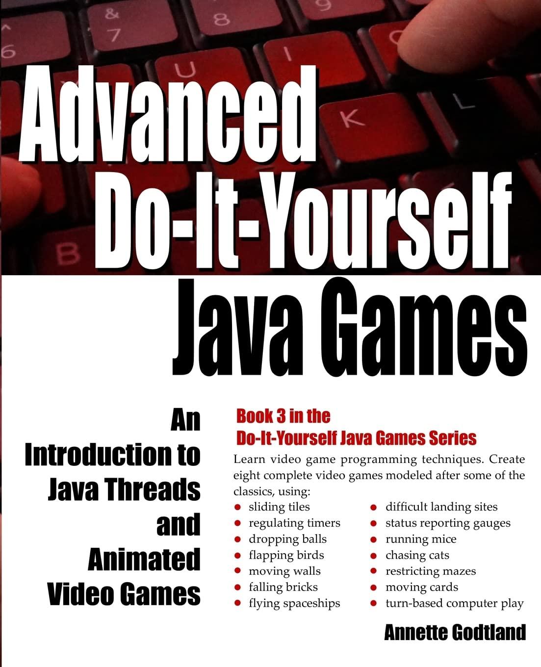 advanced do it yourself java games an introduction to java threads and animated video games 1st edition