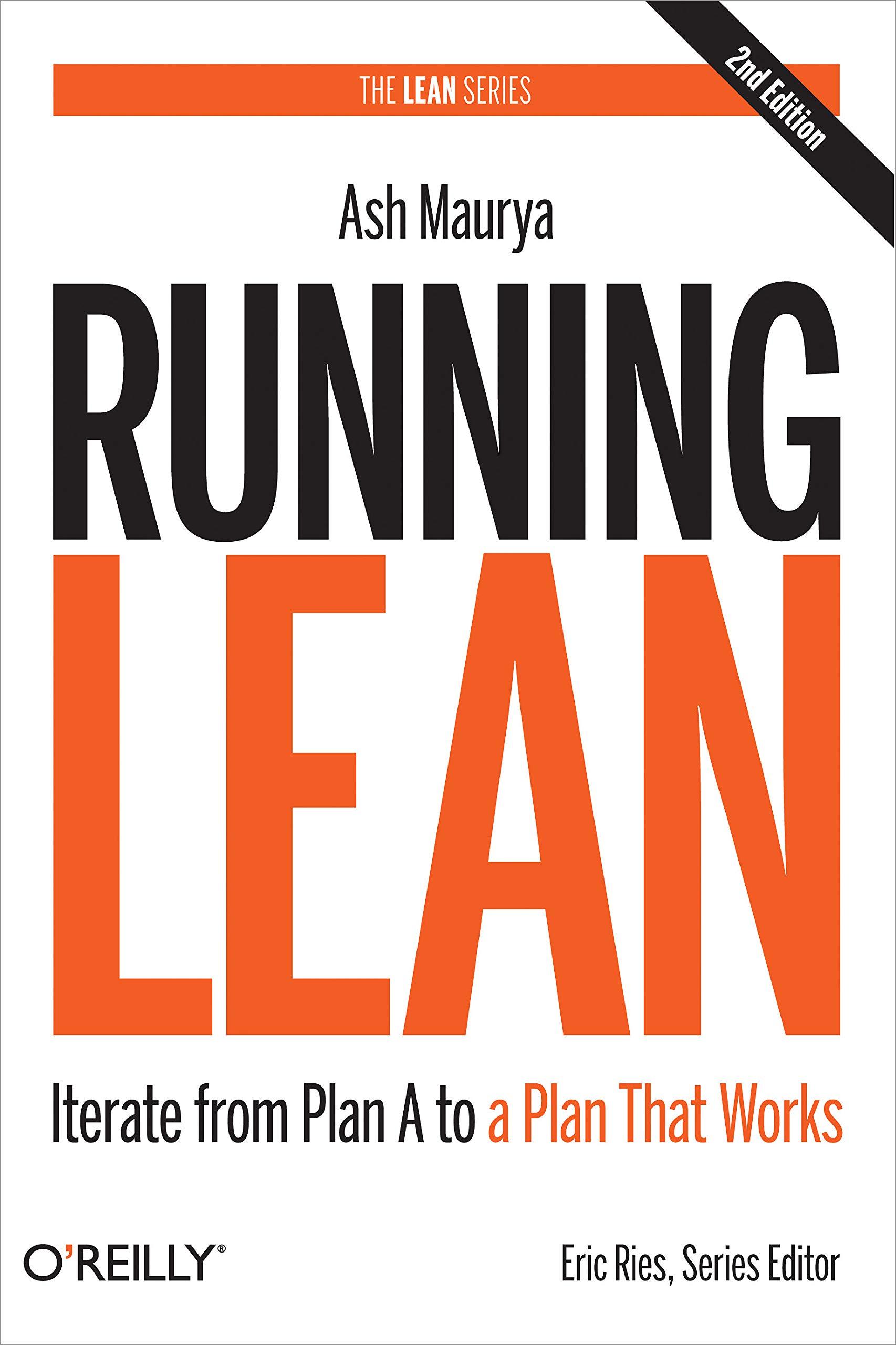 running lean iterate from plan a to a plan that works 1st edition ash maurya 1449305172, 9781449305178
