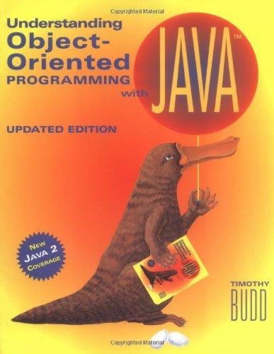 understanding object oriented programming with java 1st edition timothy budd 0201612739, 978-0201612738