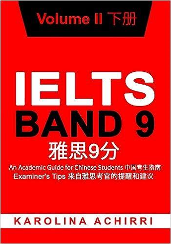 ielts band 9 an academic guide for chinese students volume ii 1st edition karolina achirri, emilia balcerzak,