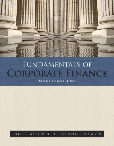 fundamentals of corporate finance 7th canadian edition stephen a ross, randolph w westerfield, bradford d