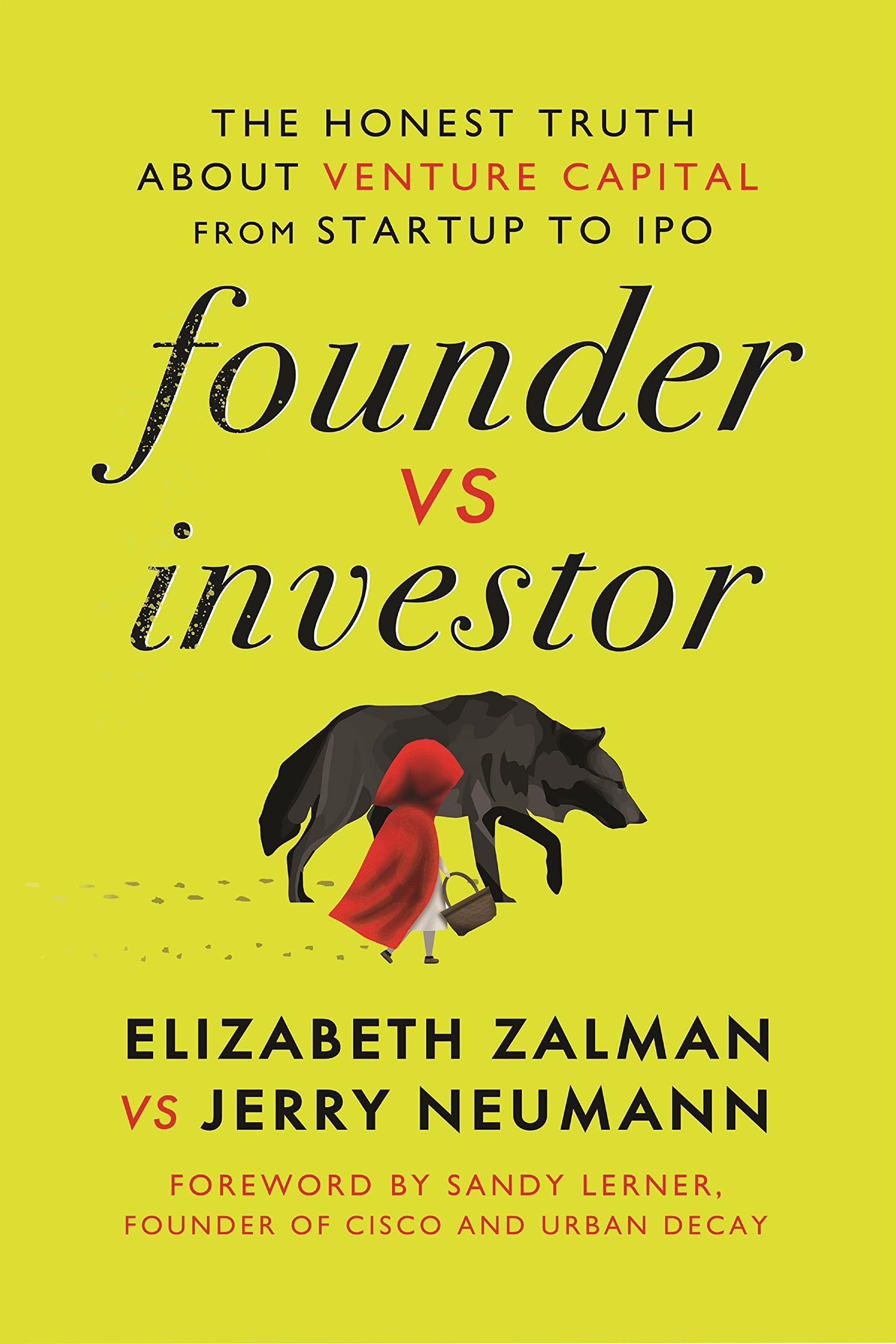 founder vs investor the honest truth about venture capital from startup to ipo 1st edition elizabeth joy