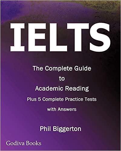 ielts the complete guide to academic reading plus 5 complete practice test with answers 1st edition phil