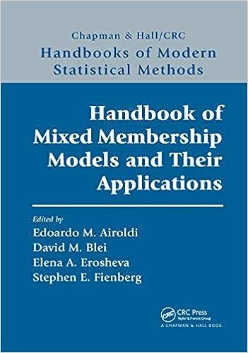 handbook of mixed membership models and their applications 1st edition edoardo m. airoldi ,david blei , elena