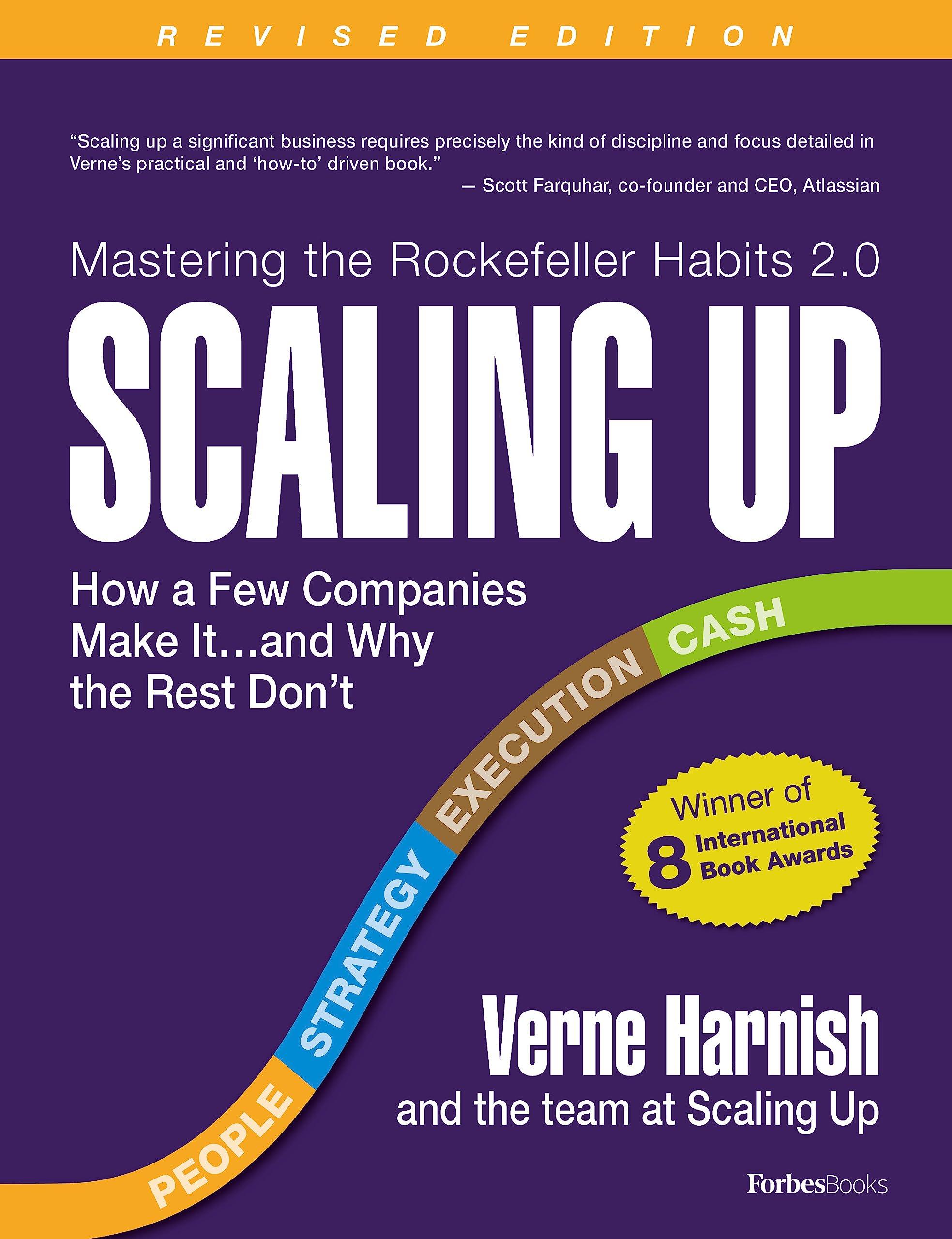 scaling up how a few companies make it and why the rest dont revised edition verne harnish 0986019593,