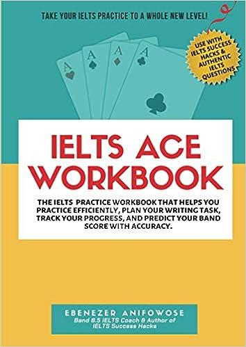 ielts ace workbook the ielts practice workbook that helps you practice efficiently plan your writing task