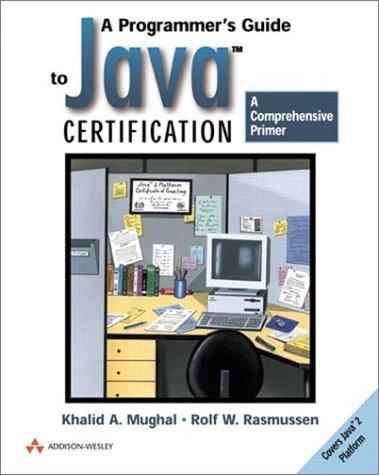 a programmers guide to java certification 1st edition khalid a. mughal 0201596148, 978-0201596144