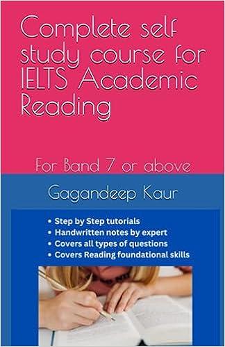 complete self study course for ielts academic reading for band 7 or above 1st edition gagandeep kaur