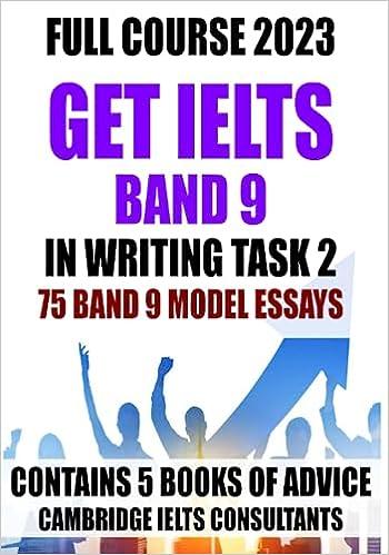 get ielts band 9 in writing task 2 - 75 band 9 model essays 1st edition cambridge ielts consultants, peter