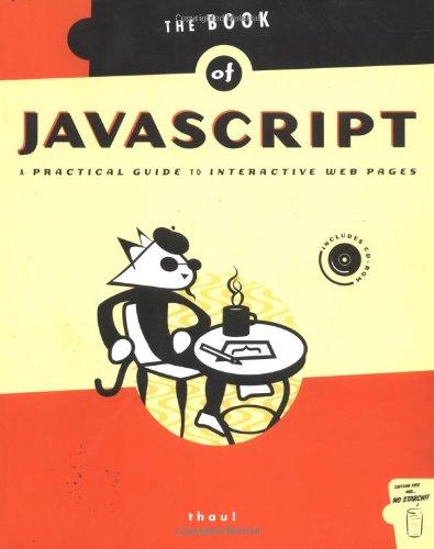 the book of javascript a practical guide to interactive web pages 1st edition dave thau 1886411360,