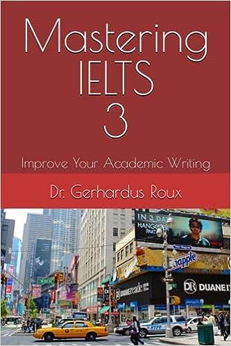 mastering ielts 3 improve your academic writing 1st edition dr. gerhardus roux b0cccvqhsr, 979-8853449039