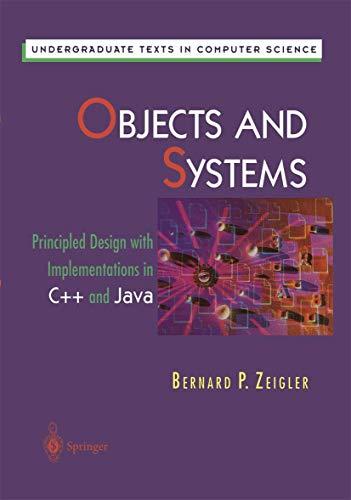 objects and systems principled design with implementations in c++ and java 1st edition bernard p. zeigler