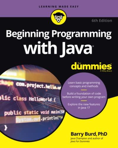 beginning programming with java for dummies 6th edition barry burd 1119806917, 978-1119806912