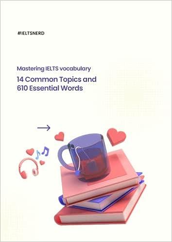 mastering ielts vocabulary 14 common topics and 610 essential words 1st edition vu hung phan b0bxnhq5wg,