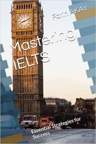 mastering ielts essential strategies for success 1st edition fatih akay b0bw2bt2yr, 979-8385964963