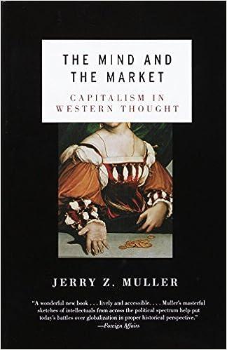the mind and the market capitalism in western thought 1st edition jerry z. muller 0385721668, 978-0385721660