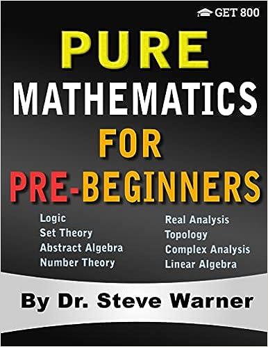 pure mathematics for pre beginners 1st edition steve warner 1951619099, 978-1951619091