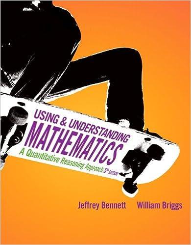 using and understanding mathematics a quantitative reasoning approach 5th edition jeffrey o. bennett, bill l