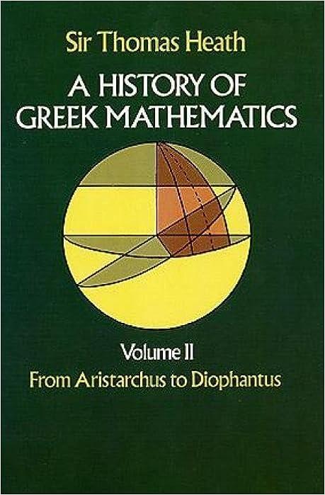 a history of greek mathematics volume 2 2nd edition sir thomas heath 0486240746, 978-0486240749