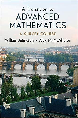 a transition to advanced mathematics a survey course 1st edition william johnston, alex mcallister