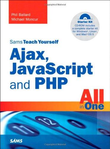 sams teach yourself ajax javascript and php 1st edition phil ballard, michael moncur 0672329654,