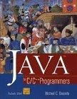 java for c  c++ programmers 1st edition michael c. daconta 0471153249, 978-0471153245