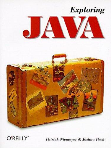 exploring java 1st edition patrick niemeyer, josh peck 1565921844, 978-1565921849