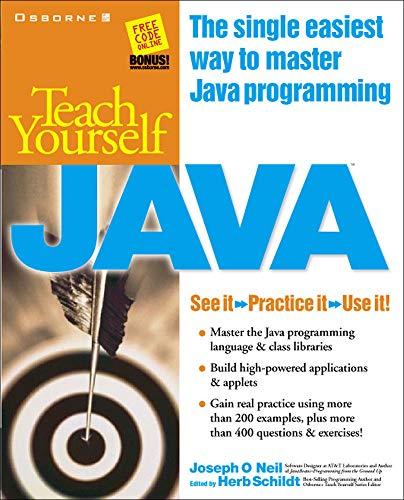 teach yourself java 1st edition joseph o'neil, herb schildt 0072191163, 978-0072191165