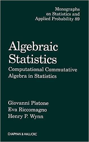 algebraic statistics computational commutative algebra in statistics monographs on statistics and applied