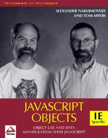 javascript objects 1st edition tom myers, alexander nakhimovsky 1861001894, 978-1861001894