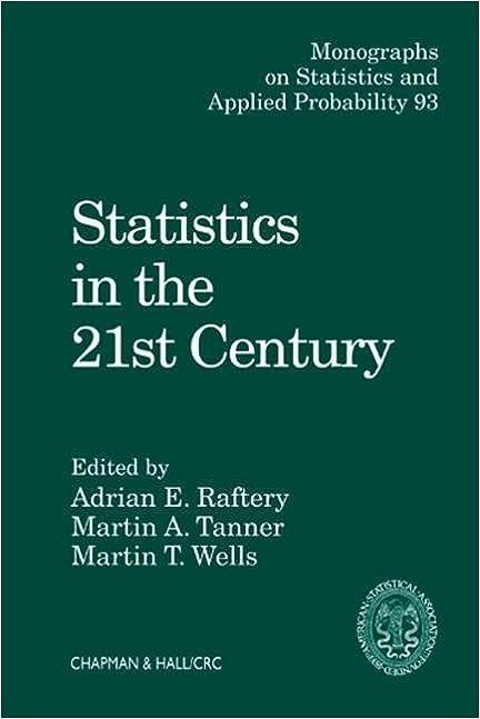 statistics in the 21st century monographs on statistics & applied probability book 93 1st edition adrian e.