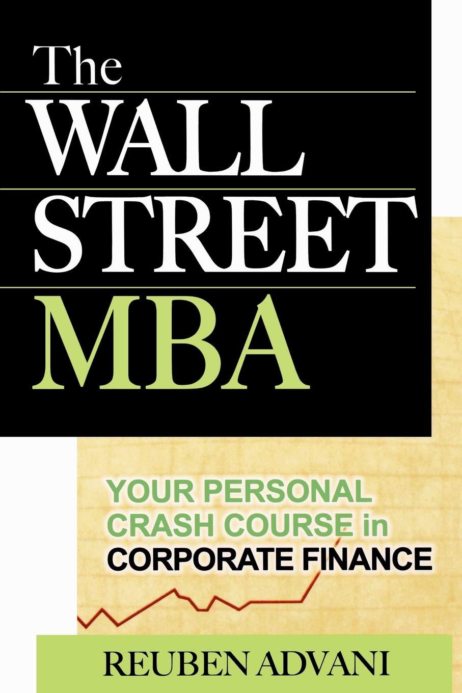 the wall street mba your personal crash course in corporate finance 1st edition reuben advani 0071470085,
