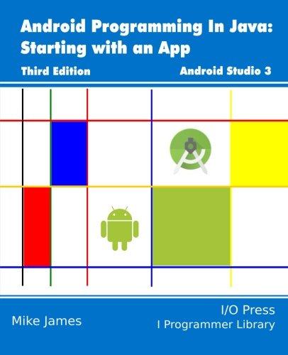 android programming in java starting with an app 3rd edition mike james 1871962552, 978-1871962550