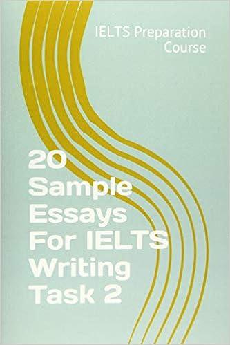 20 Sample Essays For IELTS Writing Task 2