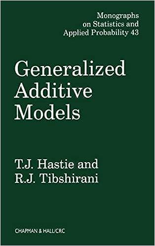 generalized additive models monographs on statistics and applied probability 43 1st edition t.j. hastie ,