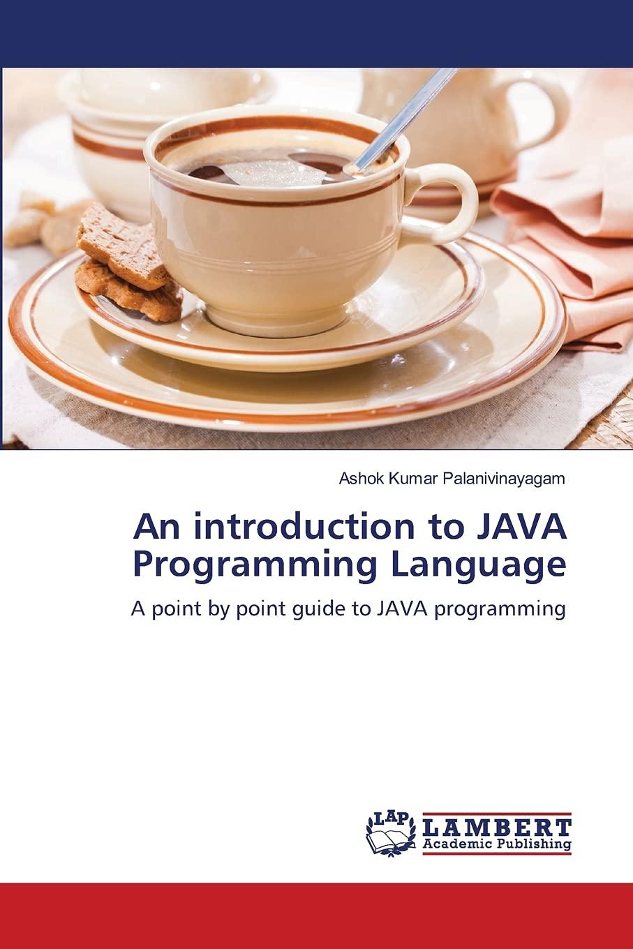 an introduction to java programming language a point by point guide to java programming 1st edition ashok
