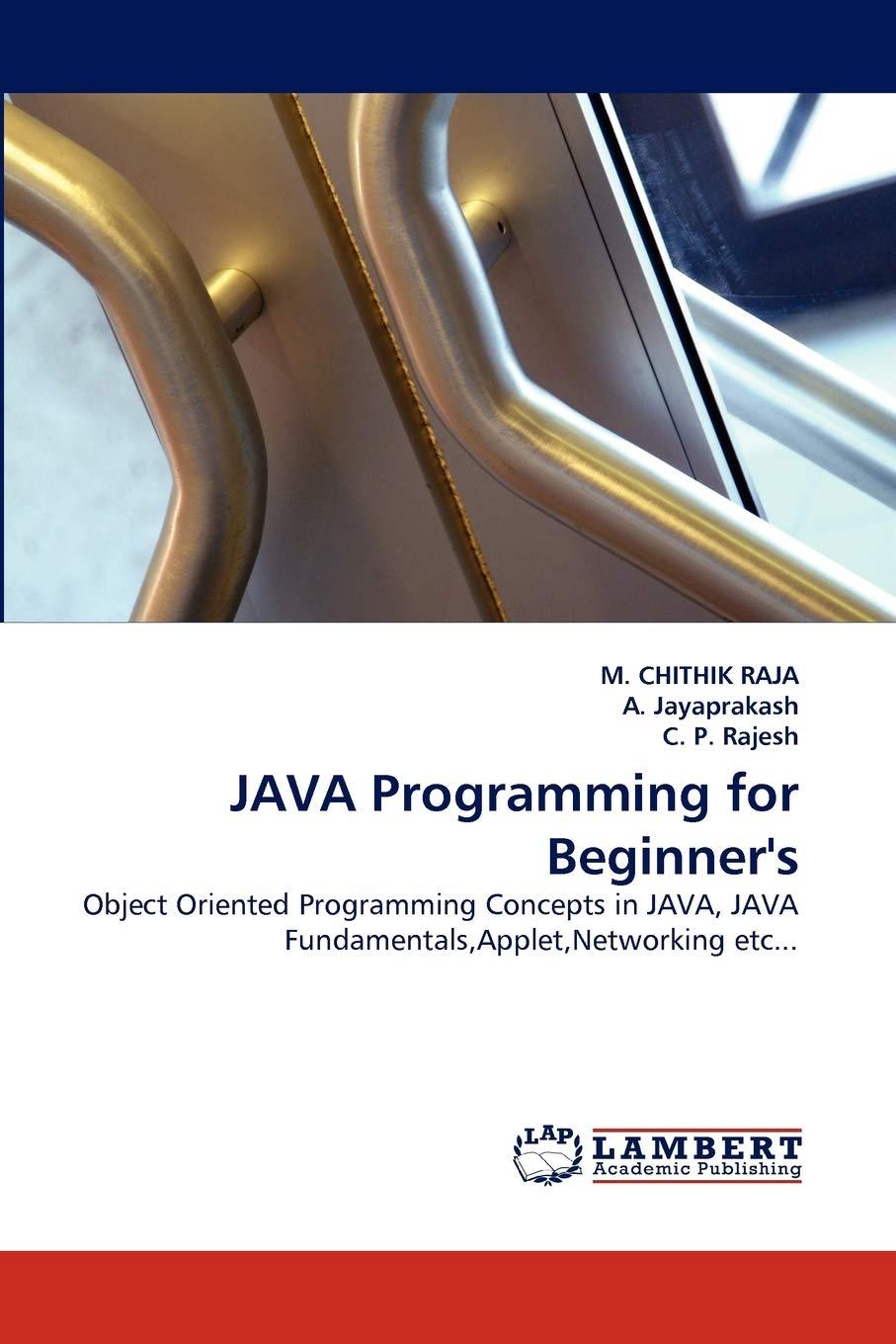 java programming for beginners object oriented programming concepts in java fundamentals applet networking