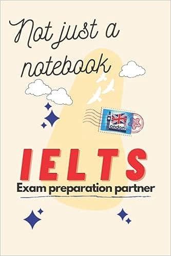ielts exam preparation partner notebook 1st edition mr mohamed anis benallal b09fc87pd9, 979-8465200837