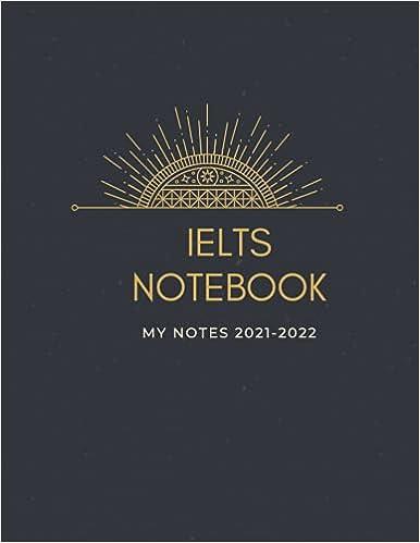 ielts notebook my notes 2021-2022 1st edition maha alkurdi b0942hcfsb, 979-8746747150