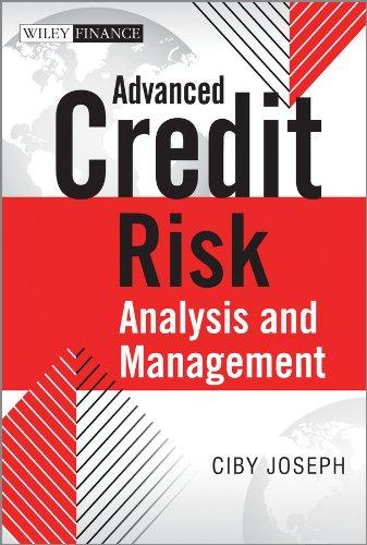 advanced credit risk analysis and management 1st edition ciby joseph 1118604911, 978-1118604915