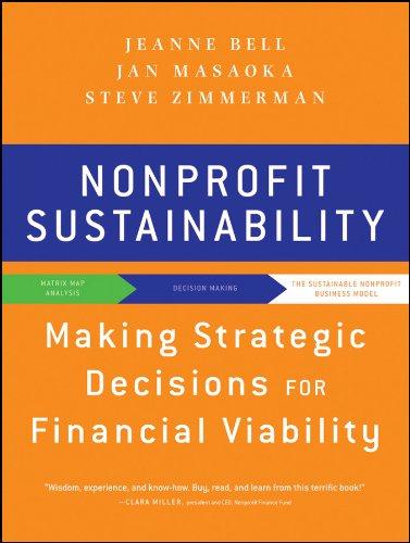 nonprofit sustainability making strategic decisions for financial viability 1st edition jeanne bell, jan