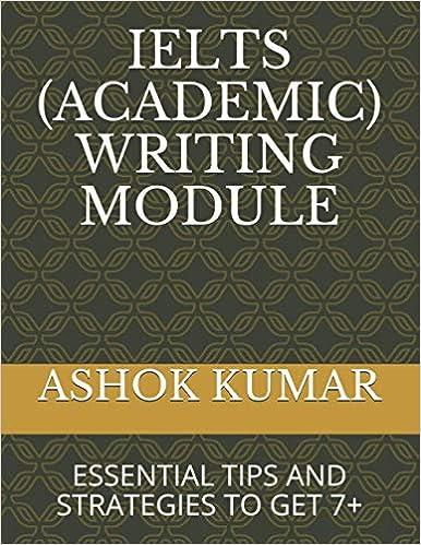 ielts academic writing module 1st edition ashok kumar b08ns9j7l5, 979-8568433118