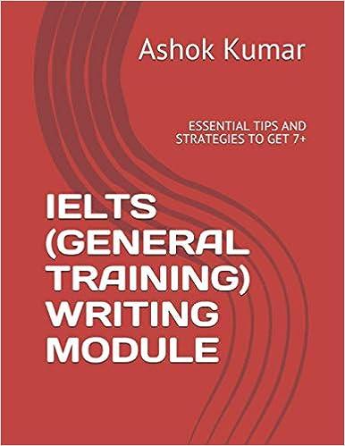 ielts general training writing module essential tips and strategies to get 7 plus 1st edition ashok kumar