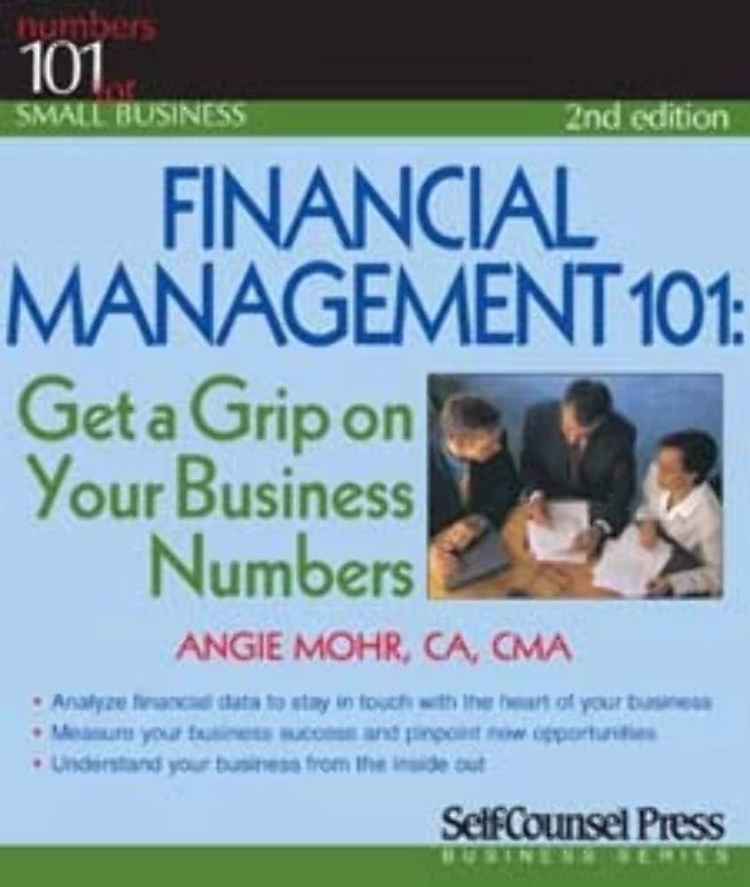 financial management 101 get a grip on your business numbers 2nd edition angie mohr 1551808056, 978-1551808055