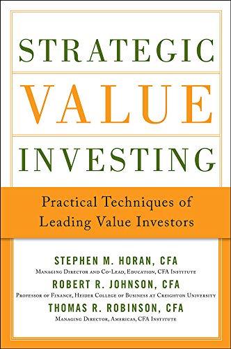 strategic value investing practical techniques of leading value investors 1st edition stephen horan, robert