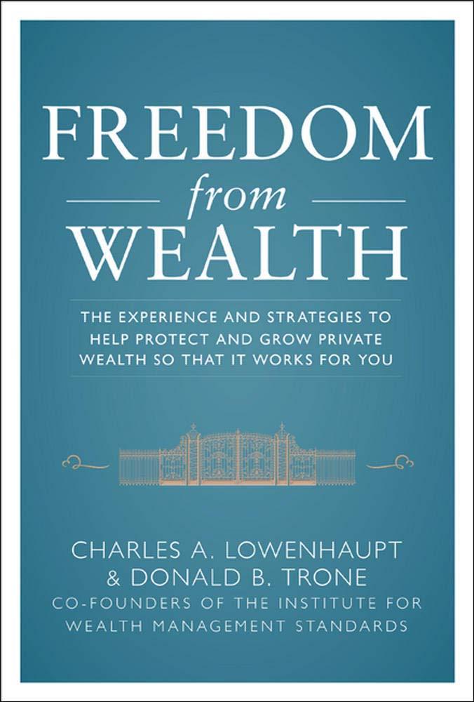 freedom from wealth the experience and strategies to help protect and grow private wealth so that it works