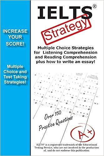 ielts strategy multiple choice strategies for the listening comprehension reading and comprehension plus how