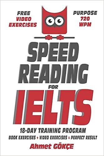 speed reading for ielts 1st edition ahmet gökçe 1981086587, 978-1981086580