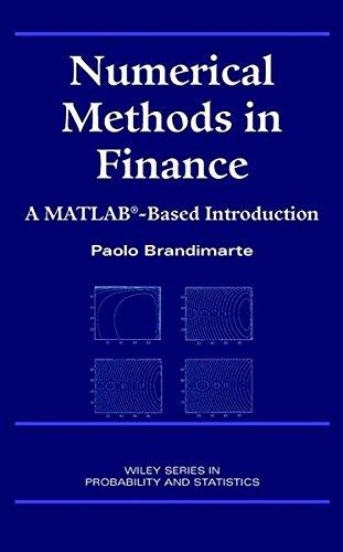 numerical methods in finance a matlab based introduction 1st edition paolo brandimarte 0471461695,